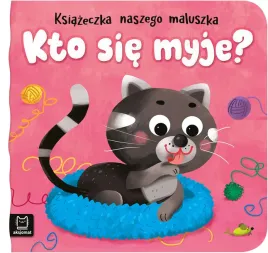 kto-sie-myje-ksiazeczka-naszego-maluszka-michalec-bogusaw
