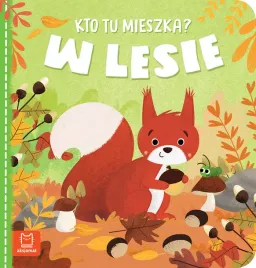 kto-tu-mieszka-w-lesie-anna-podgorska