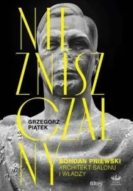 niezniszczalny-bohdan-pniewski-grzegorz-piatek