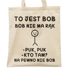 torba-bawelniana-na-zakupy-to-jest-bob-nie-ma-rak-zabawny-prezent