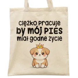 torba-bawelniana-na-zakupy-ciezko-pracuje-by-moj-pies-zabawny-prezent