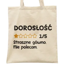 torba-bawelniana-na-zakupy-doroslosc-nie-polecam-zabawny-prezent