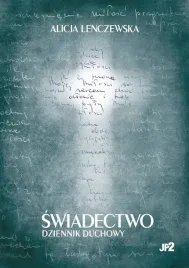 lenczewska-swiadectwo-dziennik-duchowy