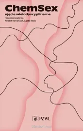 chemsex-ujecie-wielodyscyplinarne-robert-kowalczyk-agata-stola