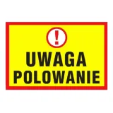 tablica-pcv-400x600-uwaga-polowanie