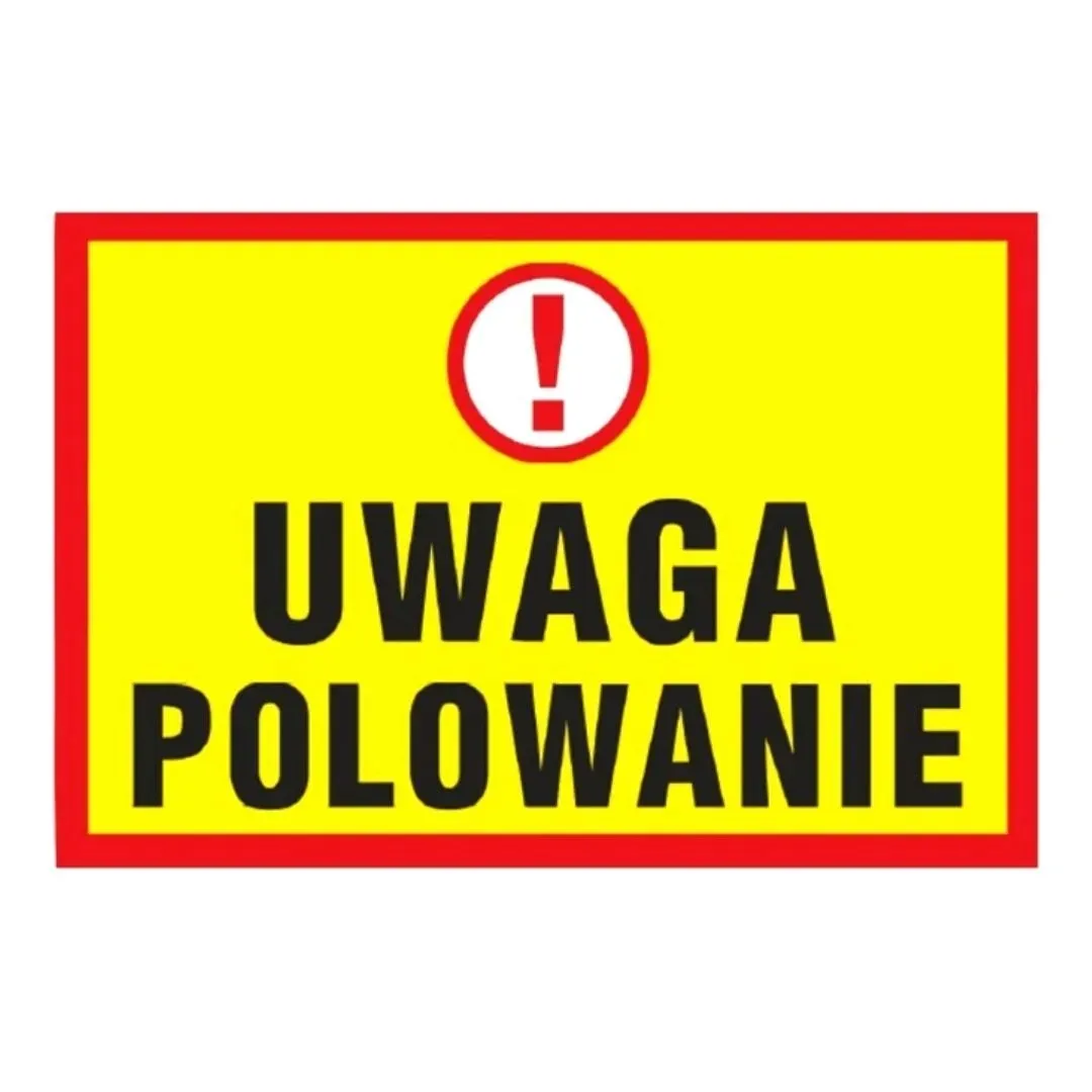 tablica-pcv-400x600-uwaga-polowanie-stan-nowy