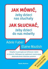 jak-mowic-zeby-dzieci-nas-sluchaly-jak-sluchac-zeby-dzieci-do-nas-mowily