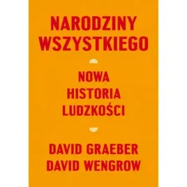narodziny-wszystkiego-nowa-historia-ludzkosci