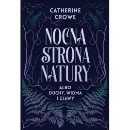 nocna-strona-natury-albo-ducha-widma-i-zjawy