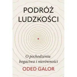 podroz-ludzkosci-o-pochodzeniu-bogactwa