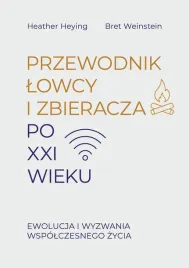 przewodnik-lowcy-i-zbieracza-po-xxi-wieku-ewolucja-i-wyzwania-wspolczesneg