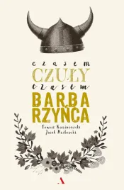 czasem-czuly-czasem-barbarzynca