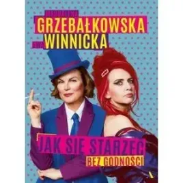 jak-sie-starzec-bez-godnosci