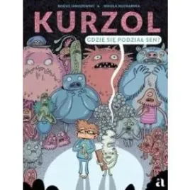 kurzol-gdzie-sie-podzial-sen