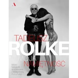 tadeusz-rolke-moja-namietnosc