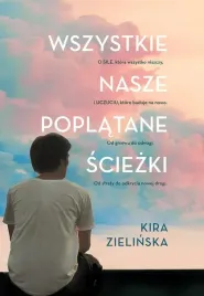 wszystkie-nasze-poplatane-sciezki