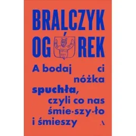 a-bodaj-ci-nozka-spuchla-czyli-co-nas-smieszylo-i-smieszy