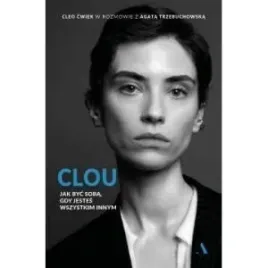 clou-jak-byc-soba-gdy-jestes-wszystkim-innym