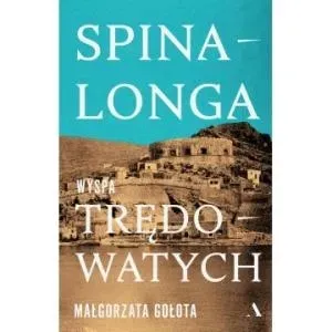 spinalonga-wyspa-tredowatych