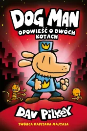 opowiesc-o-dwoch-kotach-dogman-tom-3-wyd-2024-dav-pilkey