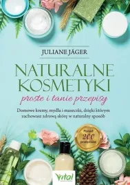 naturalne-kosmetyki-proste-i-tanie-przepisy-juliane-jager