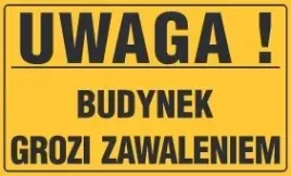 tablica-uwaga-budynek-grozi-zawaleniem