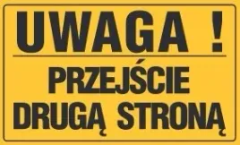 tablica-uwaga-przejscie-druga-strona