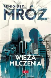 wieza-milczenia-br-remigiusz-mroz