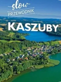 kaszuby-slow-przewodnik-monika-gajewska
