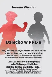 trzy-dekady-polityki-opieki-nad-dzieckiem-w-prl-u