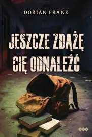 jeszcze-zdaze-cie-odnalezc-dorian-frank