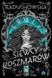 siewcy-koszmarow-martyna-raduchowska