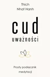 cud-uwaznosci-prosty-podrecznik-medytacji