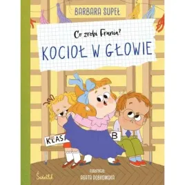 kociol-w-glowie-co-zrobi-frania-barbara-supel