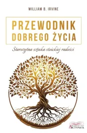 przewodnik-dobrego-zycia-starozytna-sztuka-stoick-william-b-irvine