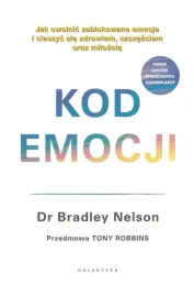 kod-emocji-jak-uwolnic-zablokowane-emocje-i-cieszyc-sie-zdrowiem-szczesci