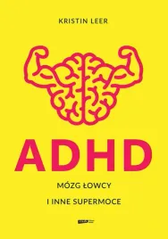 adhd-mozg-lowcy-i-inne-supermoce