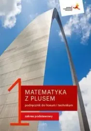 nowe-matematyka-z-plusem-podrecznik-do-liceum-i-technikum-dla-klasy-1-zakre