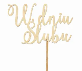 topper-napis-w-dniu-slubu-sklejka-prezent-slub-pik