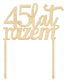 dekoracja-pik-topper-45-lat-razem-rocznica-slubu