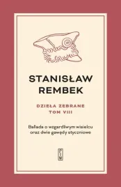 dziela-zebrane-t-8-ballada-o-wzgardliwym-stanislaw-rembek