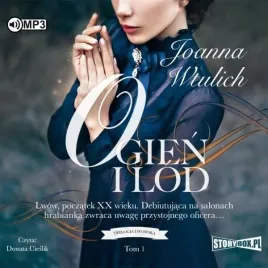 trylogia-lwowska-t-1-ogien-i-lod-audiobook-joanna-wtulich