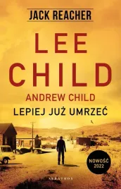 jack-reacher-lepiej-juz-umrzec