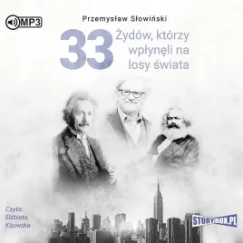 33-zydow-ktorzy-wplyneli-na-losy-swiata-audiobook-przemyslaw-slowinski