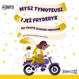 mysz-tymoteusz-i-jez-fryderyk-audiobook-dagmara-budzbon-szymanska