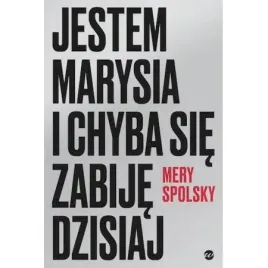 jestem-marysia-i-chyba-sie-zabije-dzisiaj