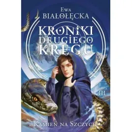kroniki-drugiego-kregu-3-kamien-na-szczycie