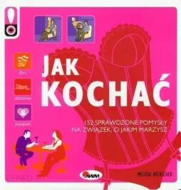jak-kochac-152-sprawdzone-sposoby-na-zwiazek