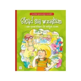 skad-sie-wzielam-i-inne-opowiadania-dla-dzieci