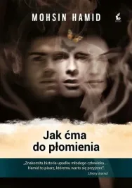 jak-cma-do-plomienia-mohsin-hamid-wyd-sonia-draga